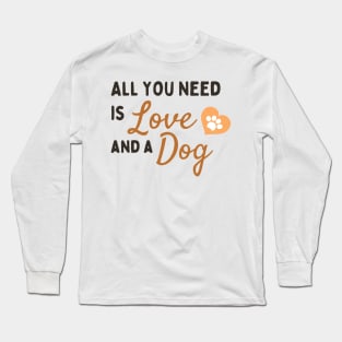 Feline Serenity: All You Need is Love and a Cat Long Sleeve T-Shirt